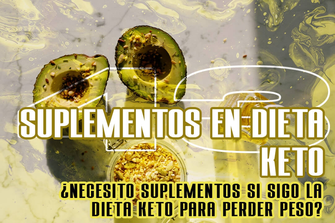 ¿Necesito suplementos si sigo la dieta keto para perder peso? 